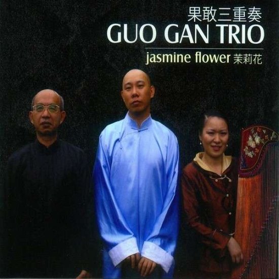 Cover for Guo Gan Trio · Jasmine Flower (CD) [Digipak] (2013)
