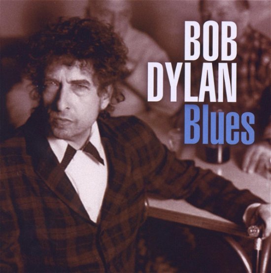 Cover for Bob Dylan · Blues (CD) (2019)