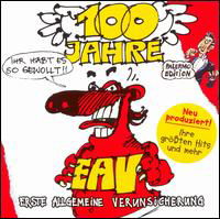 100 Jahre Eav ...ihr Habt Es So Gewollt! - Eav - Musik - Ariola Germany - 0886971221725 - 15. Juni 2007