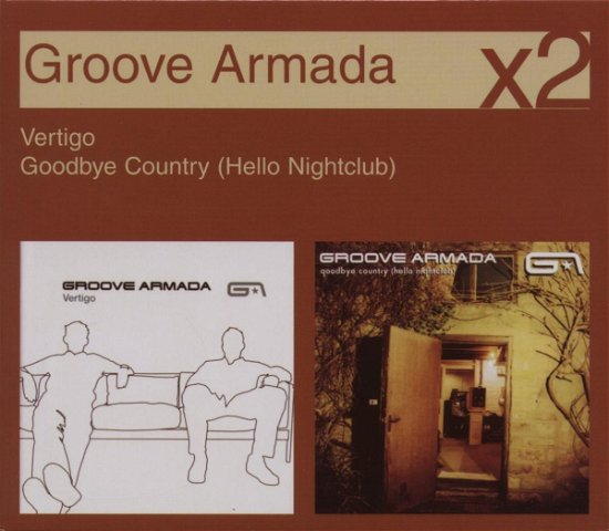 Vertigo \ Goodbye Country - Groove Armada - Musikk - Bmg - 0886971614725 - 27. september 2007