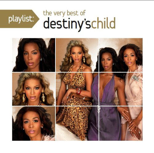 Playlist the Very Best of Dest - Destinys Child - Música - Sony - 0886972774725 - 2 de janeiro de 2018