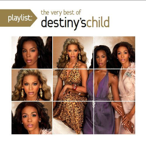 Playlist the Very Best of Dest - Destinys Child - Musik - Sony - 0886972774725 - 2. januar 2018