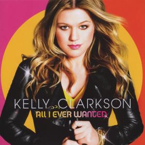 Cover for Kelly Clarkson · Kelly Clarkson - All I Ever Wanted (CD) (2010)