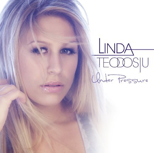 Linda Teodosiu · Under Pressure (CD) (2009)
