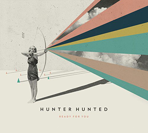 Cover for Hunter Hunted · Ready for You (CD) (2015)