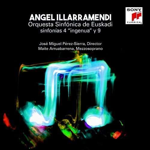 Angel Illarramendi-sinfonias 4 "Ingenua" Y 9 - Angel Illarramendi - Música - SONY SPAIN - 0888751650725 - 5 de fevereiro de 2016