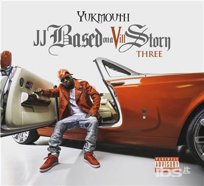 Cover for Yukmouth · Jj Based on Vill Story Three (CD) (2018)