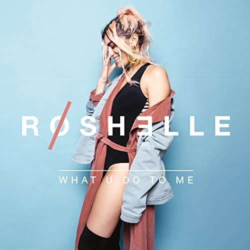 Cover for Roshelle · What U Do To Me (CD) [EP edition] (2022)