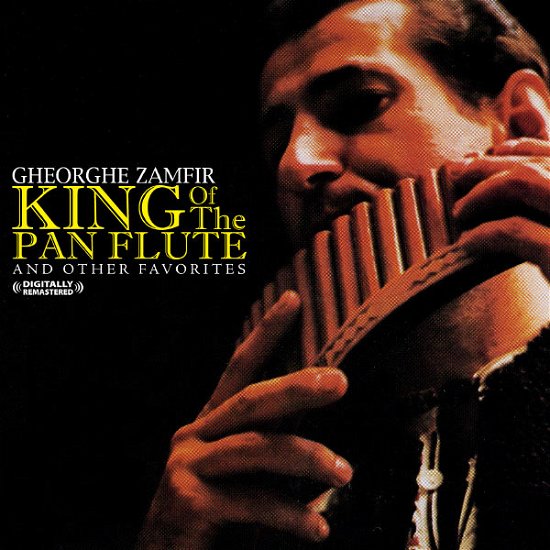 Cover for Gheorghe Zamfir · King Of The Pan Flute And Other Favorites (CD) [Remastered edition] (2018)