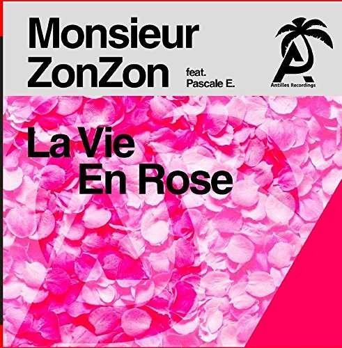 Cover for Monsieur Zonzon · La Vie en Rose (CD) (2016)