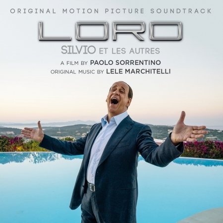 Loro - Soundtrack - Musiikki - UNIVERSAL - 3299039805725 - torstai 15. marraskuuta 2018
