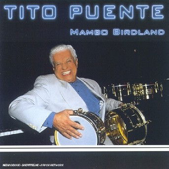 Mambo Birdland - Puente Tito - Music - RMM - 3322428404725 - 