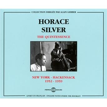 Cover for Horace Silver · Quintessence: New York - Hackensack 1952-1959 (CD) (2012)