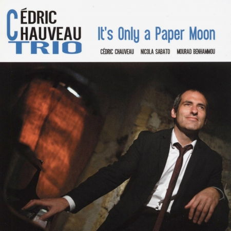 Cover for Cedric Chauveau Trio · It's only a paper moon (CD) (2016)