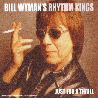 Cover for Bill Wyman · Just For A Thrill (CD) [Digipak] (2006)