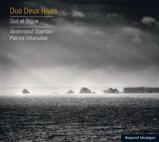 Oud Et Orgue - Duo Deux Rives - Musik - Harmonia a - F Adf - Bayard Mu - 3560530855725 - 19 april 2018