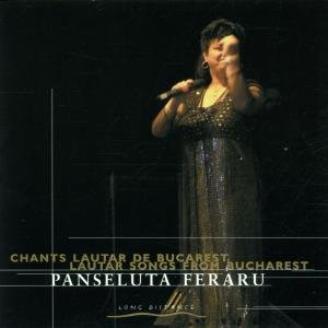 Cover for Feraru Panseluta · Lautar Songs from Bucharest (CD) (2000)