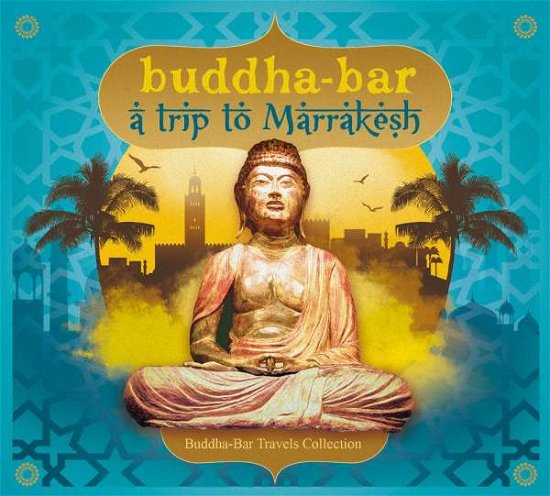 Cover for Buddha Bar Presents / Various · Buddha Bar Travel - Trip To Marrakech (CD) [Box set] (2017)