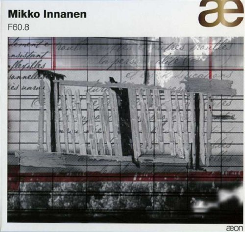 F60.8 - Mikko Innanen - Música - Aeon - 3760058368725 - 4 de março de 2009