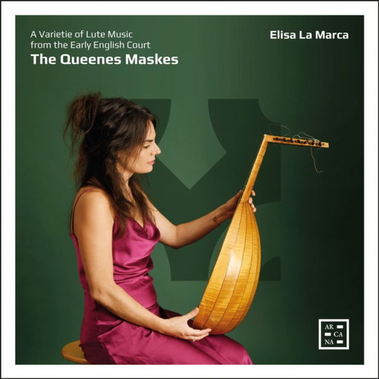 Elisa La Marca · The Queenes Maskes. A Varietie Of Lute Music From The Early English Court (CD) (2025)