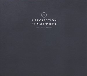 Cover for Projection · Framework (CD) (2017)