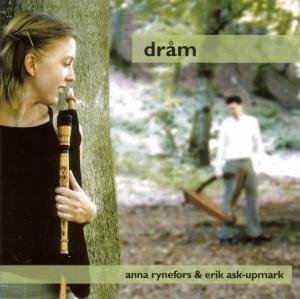 Cover for Rynefors, Anna &amp; Ask-upmark, Erik · Dram (CD) (2006)