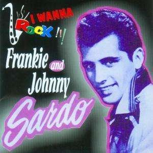 Cover for Sardo,frankie &amp; Johnny · I Wanna Rock (CD) (2022)