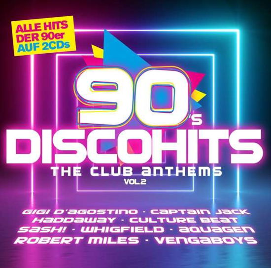 90s Disco Hits-The Club Antehms Vol.2 - V/A - Musik - I LOVE THIS - 4032989210725 - 1 februari 2019