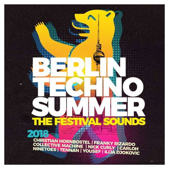 Various Artists - Berlin Techno Summer 2018 - Musik - QUADROPHON - 4032989942725 - 8. November 2019