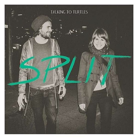Cover for Talking to Turtles · Split (CD) (2014)