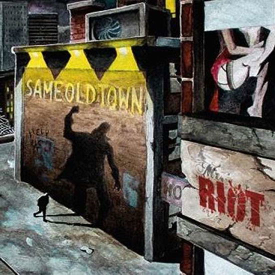 Cover for Mr. Riot · Same Old Town (CD) (2016)