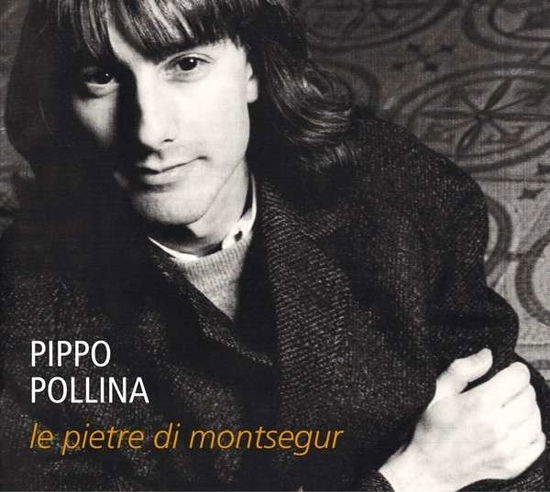 Le Pietre Di Montsegur - Pippo Pollina - Muzyka - IN-AKUSTIK - 4260075860725 - 23 lipca 2013