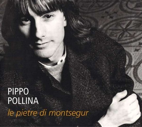 Cover for Pippo Pollina · Le Pietre Di Montsegur (CD) (2013)