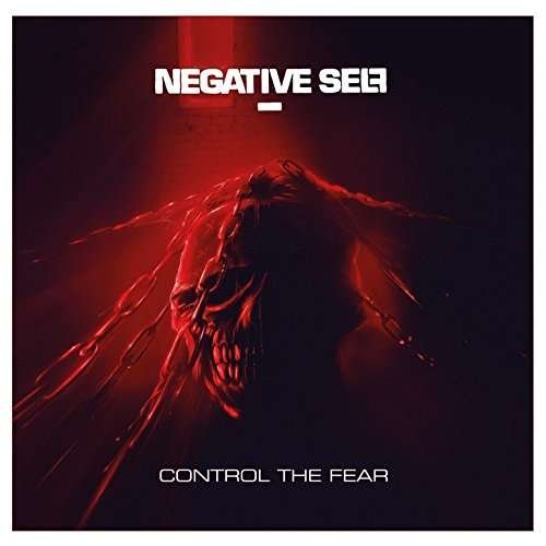 Cover for Negative Self · Control the Fear (CD) (2018)