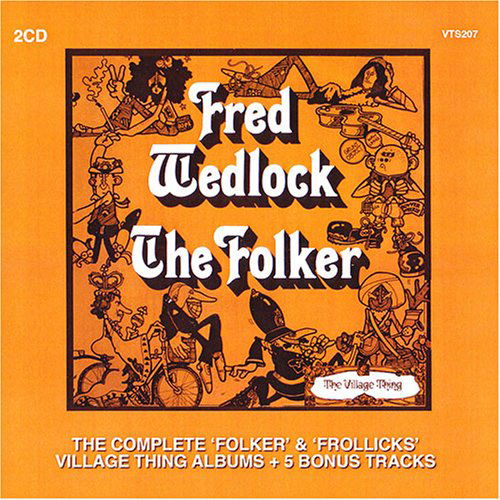 Complete Folker & Frollicks Albums - Fred Wedlock - Music - SAYDISC - 5013133420725 - January 11, 2011