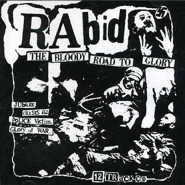 Rabid · The Bloody Road To Glory (CD) (2007)
