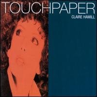 Claire Hamill · Touchpaper (CD) (2008)