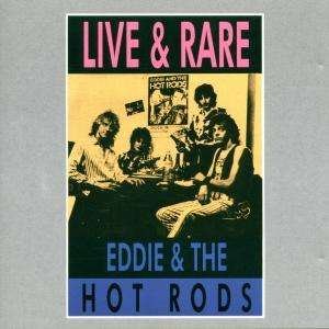 Cover for Eddie &amp; the Hot Rods · Live and Rare (CD) (1993)