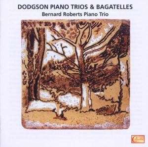 Cover for Stephen Dodgson · Piano Trios &amp; Bagatelles (CD) (2019)