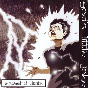 Gods Little Joke · Moment of Clarity (CD) (2003)