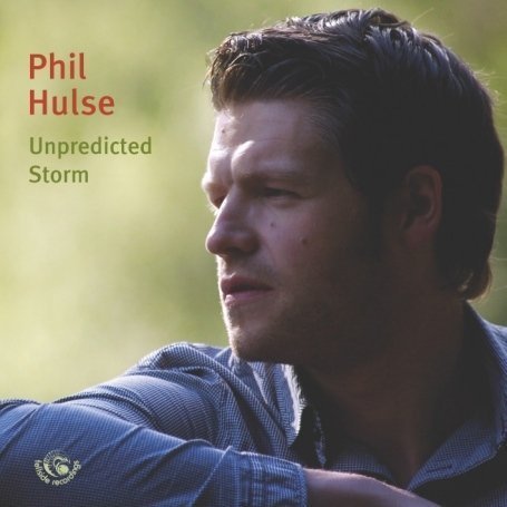 Cover for Hulse Phil · Unpredicted Storm (CD) (2017)