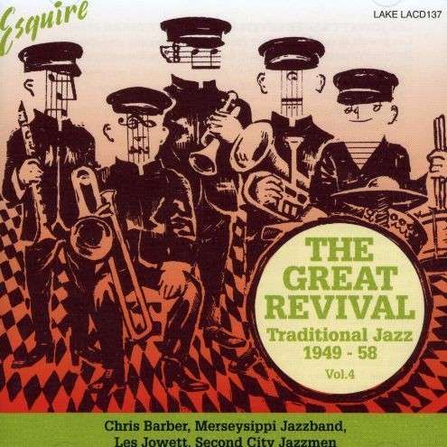 Great Revival Trad Jazz - Vol 4 - Great Revival Vol 4 - Música - LAKE - 5017116513725 - 3 de julho de 2000