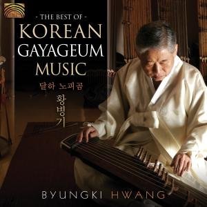 Best Of Korean Gayageum Music - Byungki Hwang - Music - ARC Music - 5019396209725 - August 24, 2007