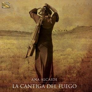 Cover for Ana Alcaide · La Cantiga Del Fuego (CD) (2012)