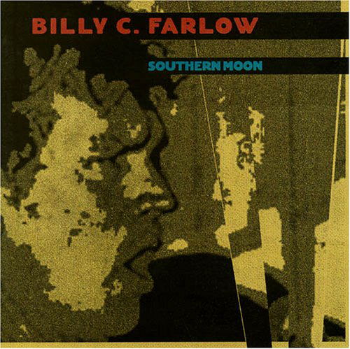 Cover for Billy C. Farlow · Southern Moon (CD) (2003)