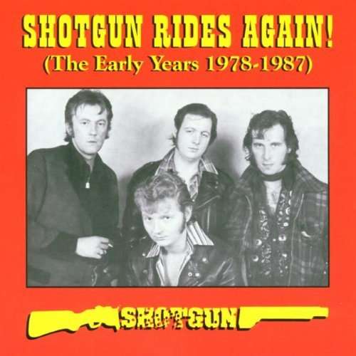 Shotgun Rides Again - Shotgun - Music - RAUCOUS - 5021449182725 - 2008