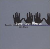 Seventeen Pieces: Solo Piano - Pandelis Karayorgis - Música - Leo Records UK - 5024792041725 - 17 de maio de 2005