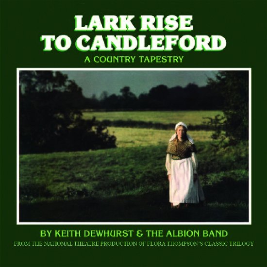 Cover for Albion Band · Lark Rise to Candleford (CD) (2007)