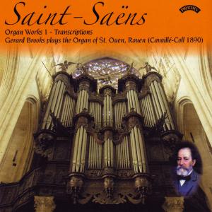 Cover for Gerard Brooks · Saint Saens - Complete Organ Works. Volume 1 - Transcriptions (CD) (2018)