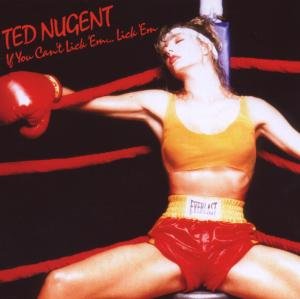 Cover for Ted Nugent · If You Cant Lick Em Lick Em (CD) (2017)